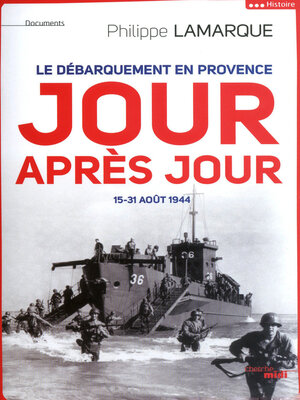 cover image of Le débarquement en Provence jour après jour